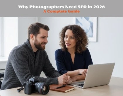 This image depicts Why Photographers Need SEO in 2026